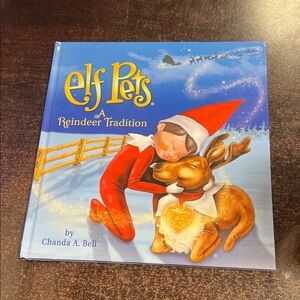 Elf Pets: A Reindeer Tradition Book AND 2 Elf on the Shelf books all brand new